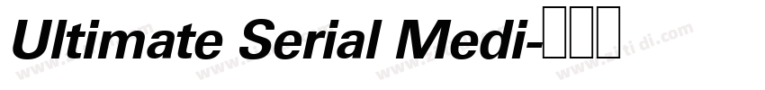 Ultimate Serial Medi字体转换